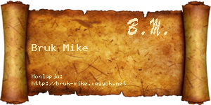 Bruk Mike névjegykártya